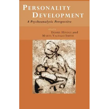 Personality Development: A Psychoanalytic Perspective