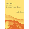 900 Miles on the Butterfield Trail