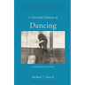 A Second Chance at Dancing