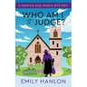 Who Am I to Judge?