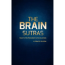 The Brain Sutras: Keys to the Revealed Consciousness