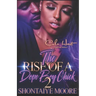 The Rise Of A Dope Boy Chick 2: An African American Romance Novel