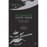 Militarizing Outer Space: Astroculture, Dystopia and the Cold War