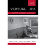Virtual JFK: Vietnam If Kennedy Had Lived