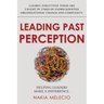 Leading Past Perception: Helping Leaders Make a Difference