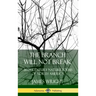 The Branch Will Not Break: 20th Century Nature Poems of North America (Hardcover)