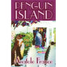 Penguin Island by Anatole France, Fiction, Classics