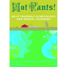 Hot Pants: Do It Yourself Gynecology