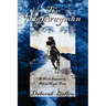 The Highwayman: A Novel Inspired by