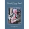 My Life Without Bread: Dr Lutz at 90