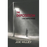 The Deposition