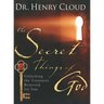 The Secret Things of God: Unlocking the Treasures Reserved for You