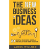 New Business Ideas: 21 Simple Business Models to Build Your Own Startup