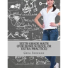Sixth Grade Math (For Home School or Extra Practice)