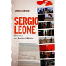 Sergio Leone: Cinema as Political Fable