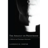 The Assault on Priesthood: A Biblical and Theological Rejoinder