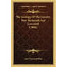 The Geology Of The Country Near Yarmouth And Lowestoft (1890)