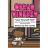 Oprah Winfrey Love Yourself First: Historical fiction for mature children and young adults