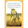 Visions of Vocation: Common Grace for the Common Good