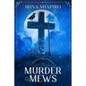 Murder in the Mews: A Redmond and Haze Mystery Book 10