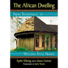 The African Dwelling: From Traditional to Western Style Homes