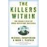 The Killers Within: The Deadly Rise of Drug-Resistant Bacteria