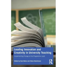Leading Innovation and Creativity in University Teaching: Implementing Change at the Programme Level