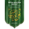 Who Are the Shi'a? Their True Origins and Beliefs
