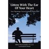 Listen with the Ear of Your Heart: Your Pilgrimage Toward Intimacy With God