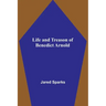 Life and Treason of Benedict Arnold