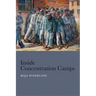 Inside Concentration Camps: Social Life at the Extremes