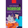 Easy English Horror Short Stories: 9 Spooky Tales for Adventurous English Learners