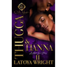 Thugga & Tianna 2: A Hood Love Story: Finale