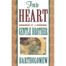 From the Heart of a Gentle Brother