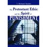 The Protestant Ethic and the Spirit of Punishment