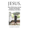 Jesus, When I Did Not Know You but You Knew Me and When We Both Knew Each Other!