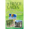A French Garden: The Loire Valley