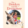 The Donkey And His Drummer