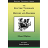 The Electric Telegraph - Its History and Progress