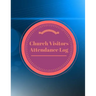 Church Visitors Attendance Log