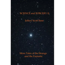 Science and Sorcery II: More Tales of the Fantastic and the Strange