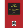 Marriage & Death Notices from Upper South Carolina Newspapers, 1848-1865