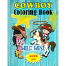 Wild West Cowboy Coloring Book: For Little Kids Ages 3-7