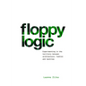 Floppy Logic: Experimenting in the Territory Between Architecture, Fashion and Textile