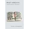 Deaf Subjects: Between Identities and Places