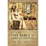 The Bible Is African History