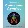 Becoming a Conscious Leader: Gateway to the Fifth Dimension