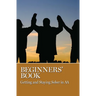Beginners' Book: Getting and Staying Sober in AA