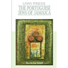 The Portuguese Jews of Jamaica