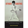 Other Souths: Diversity and Difference in the U.S. South, Reconstruction to Present